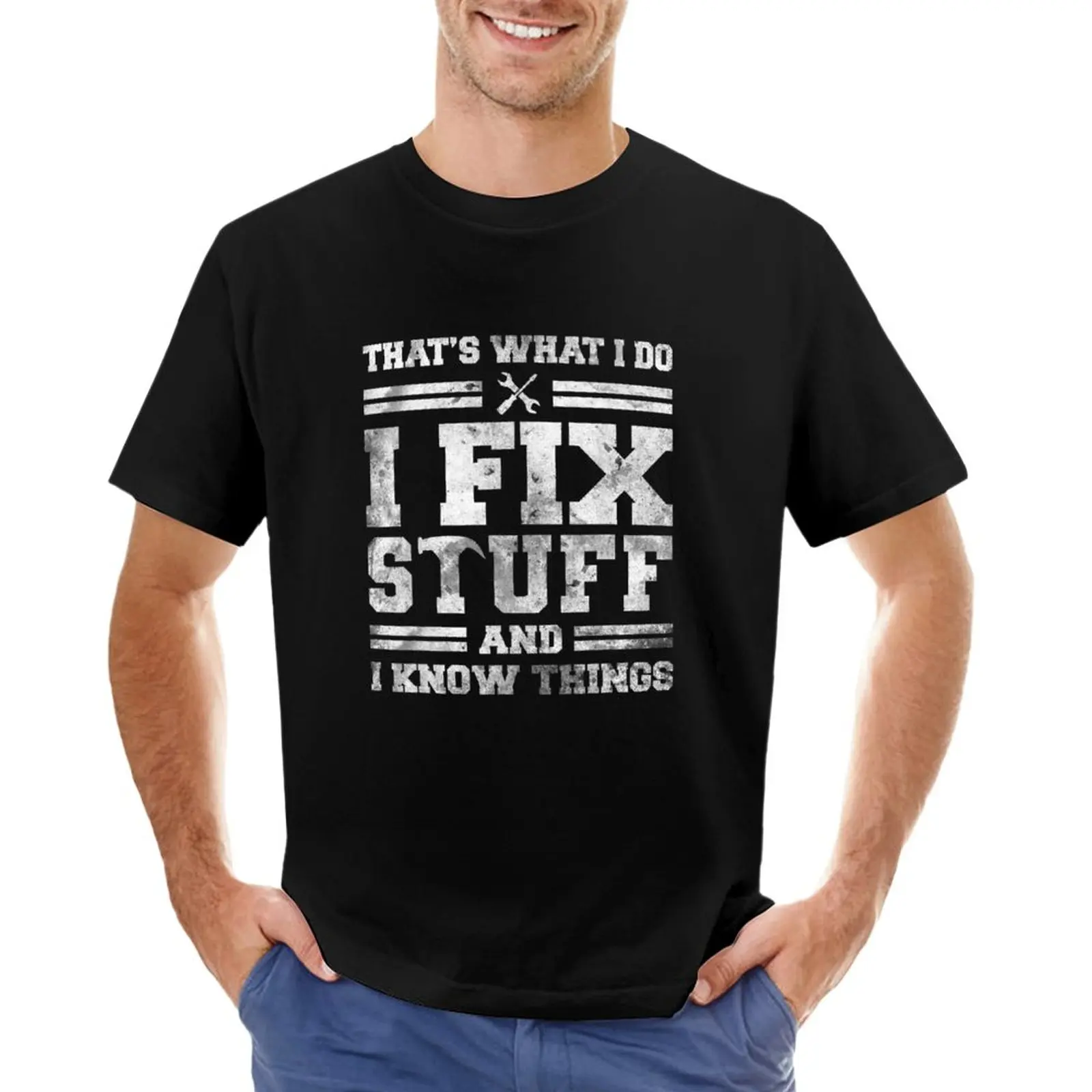 

I Fix Stuff And I Know Things Car Mechanic T-Shirt kawaii clothes sweat shirts men graphic t shirts