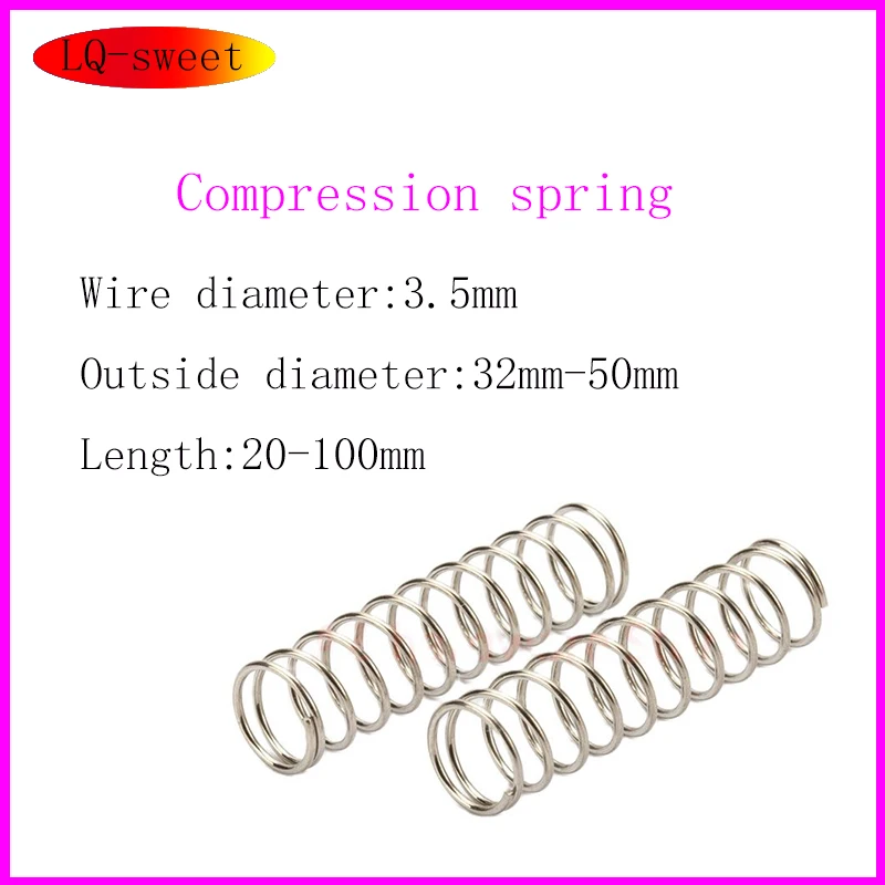

Compressed Spring Line Diameter 3.5mm Outside diameter 32-50mm Length 20mm-100mm