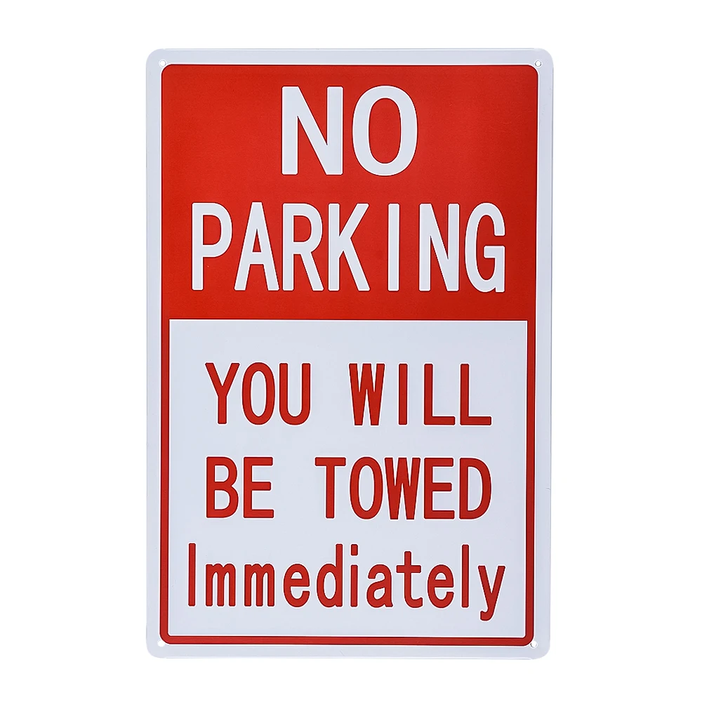 

No Parking Sign, You Will Be Towed immediately, Indoor/Outdoor Tow Away Zone Sign
