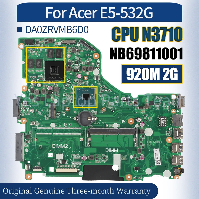 

DA0ZRVMB6D0 For Acer E5-532G Laptop Mainboard NB69811001 SR2KL N3710 N16V-GM-B1 920M 2G 100% fully Tested Notebook Motherboard