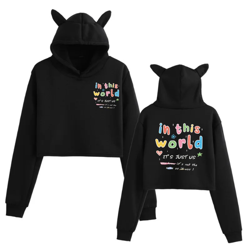 

Harajuku In This World It's Just Us Loog Sleeve Short Hoodie Sweatshirts Gift Pullover Cozy Tops Women Unisex