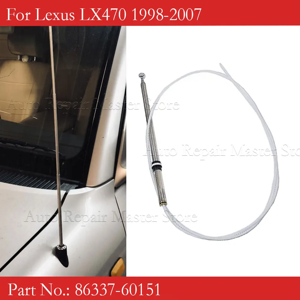 

86337-60151 For Toyota Land Cruiser 100-Series Cruisers Lexus LX470 1998-2007 Car Power AM FM Radio Antenna Mast