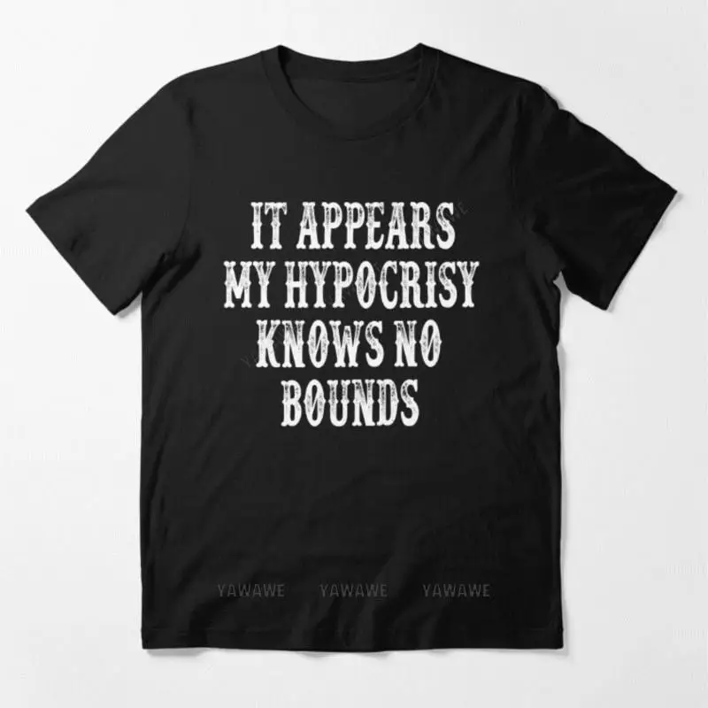 

Хлопковая мужская модная футболка teeshirt, Мужская футболка с надписью Mi Hypocrisy Knows No Bounds Essential, мужские повседневные топы с коротким рукавом