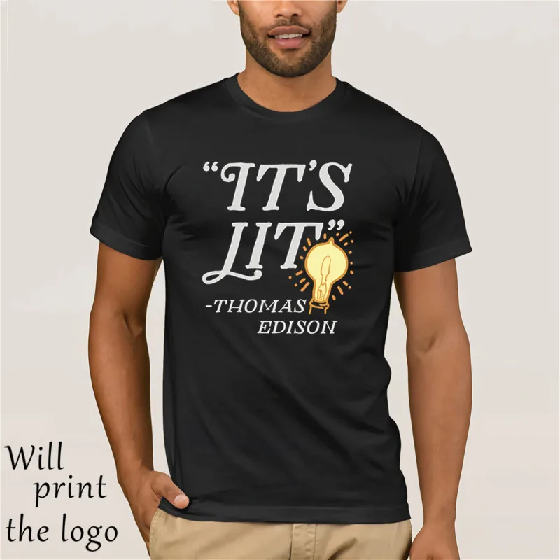 It'S Lit - Thomas Edison T-Shirt