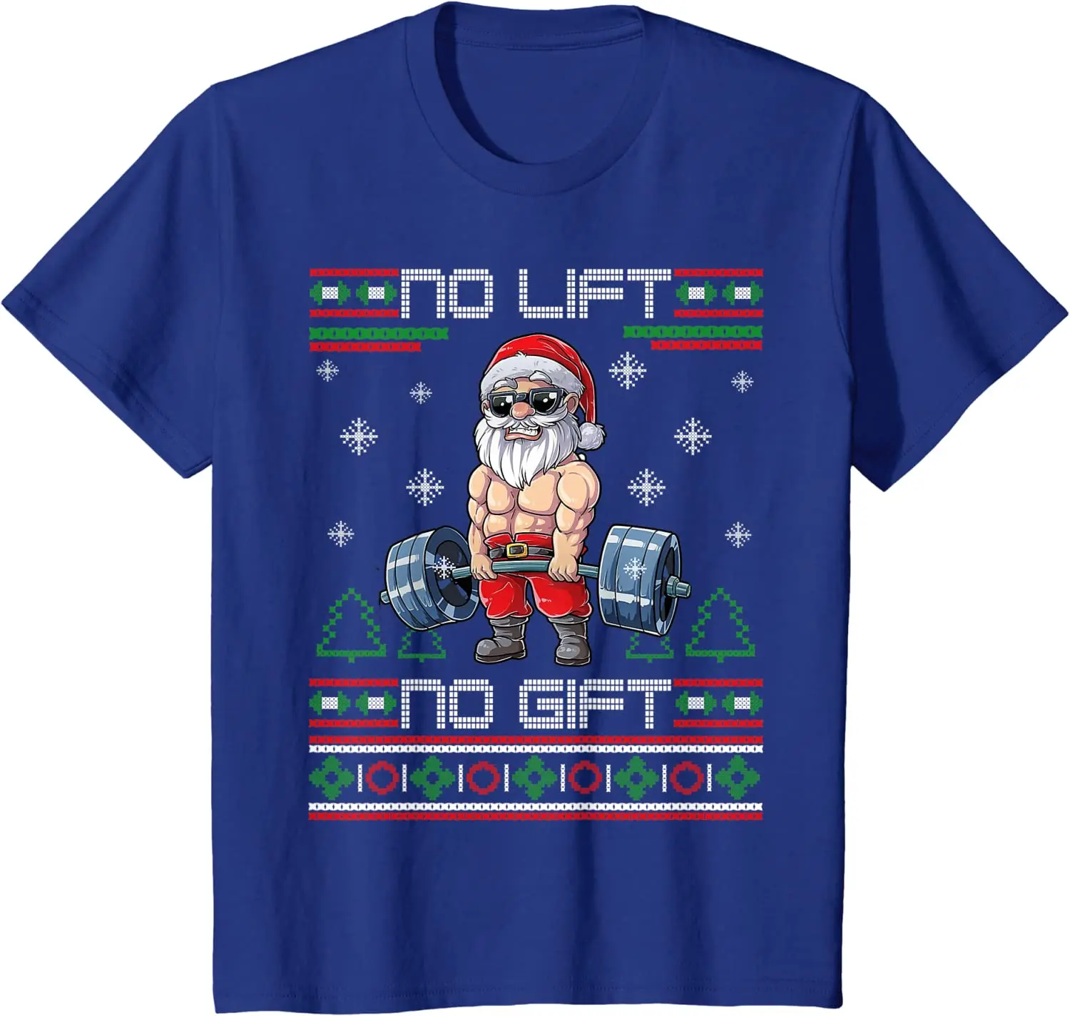 No Lift No Gift Ugly Christmas Sweater Gym Santa Gifts Men T-Shirt