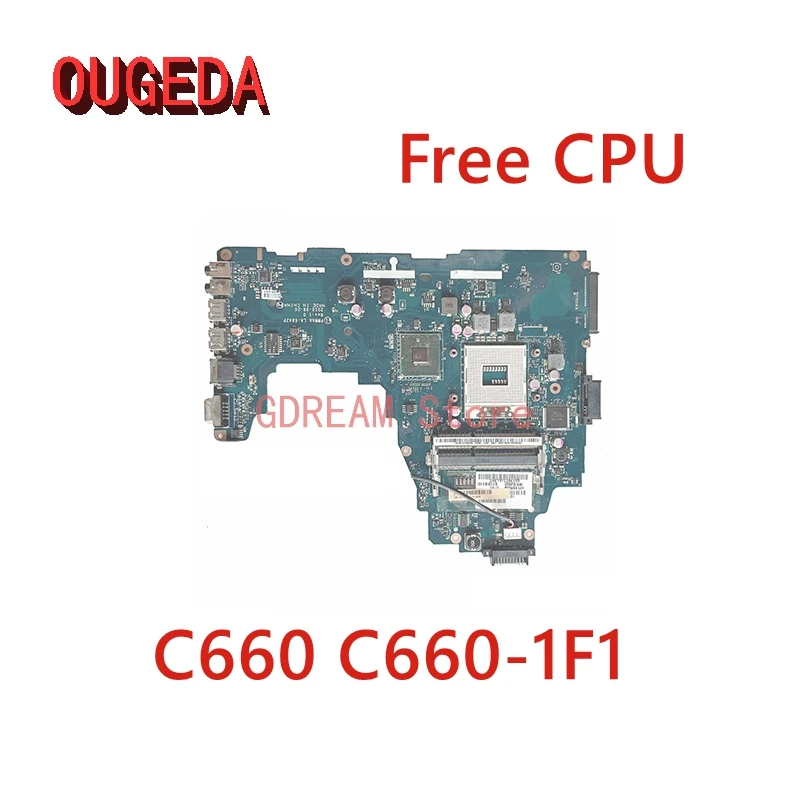 

OUGEDA PWWAA LA-6842P K000111440 Main Board For Toshiba Satellite C660 C660-1F1 Laptop Motherboard HM55 DDR3 Free CPU Full test