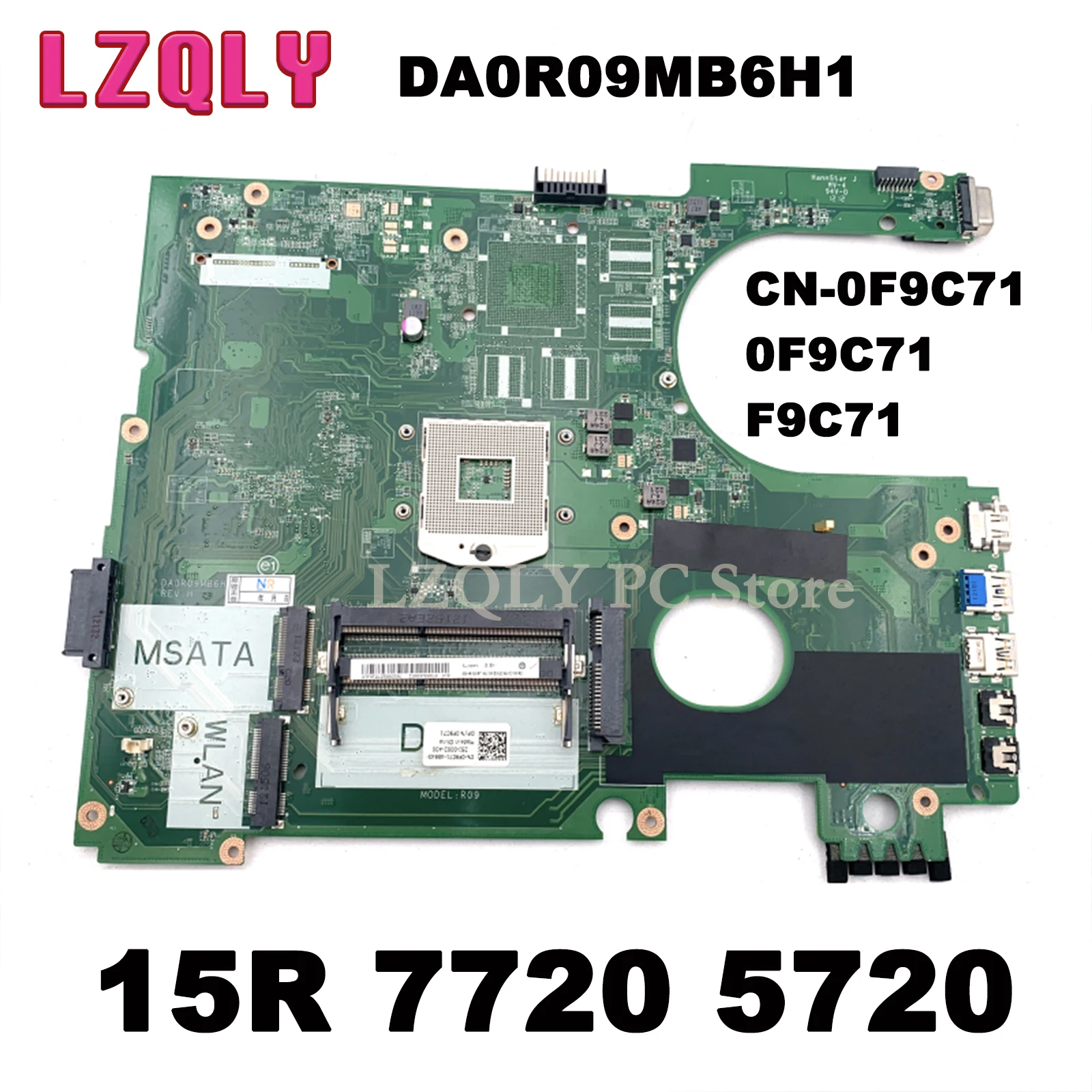 

Материнская плата LZQLY для ноутбука DELL Inspiron 15R 7720 5720 CN-0F9C71 0F9C71 F9C71 DA0R09MB6H1 DDR3 PGA989, полный тест