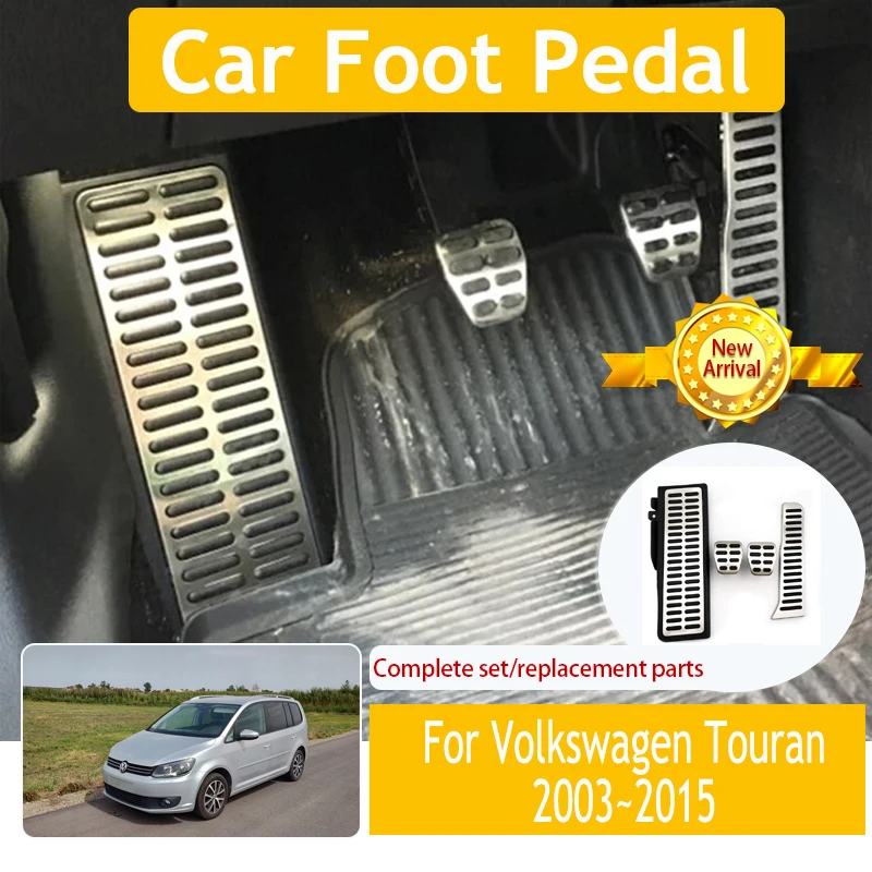 Car Foot Pedal For Volkswagen Touran VW Golf Touran 1T 2003~2015 Non Slip Gas Brake Pedal Stainless Accelerator Cover Acessories
