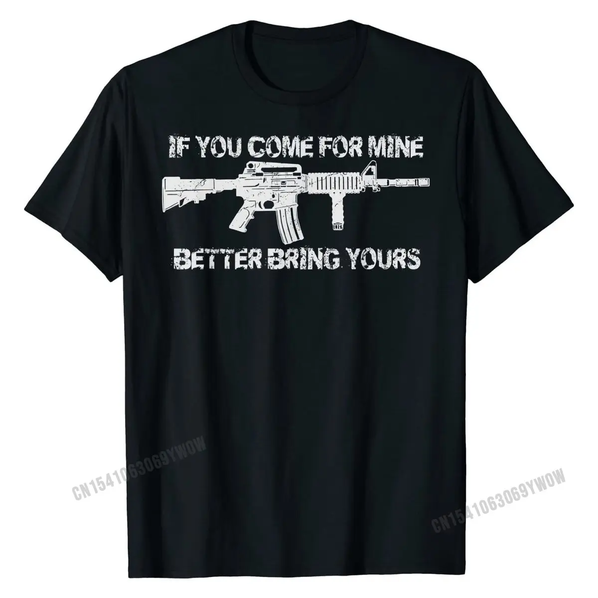 

If you come for mine better bring yours pro gun 2A AR15 T-Shirt Cotton Men T Shirts Summer Tops & Tees Hip Hop Casual