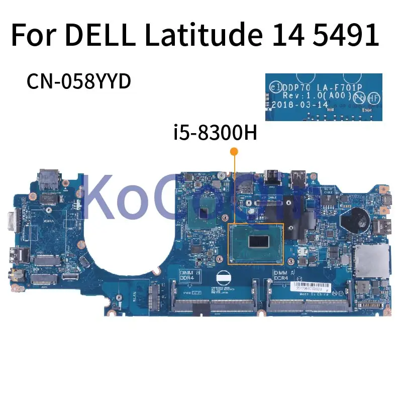 

For DELL Latitude 14 5491 i5-8300H Notebook Mainboard 058YYD DDP70 LA-F701P SR3Z0 DDR4 Laptop Motherboard Tested