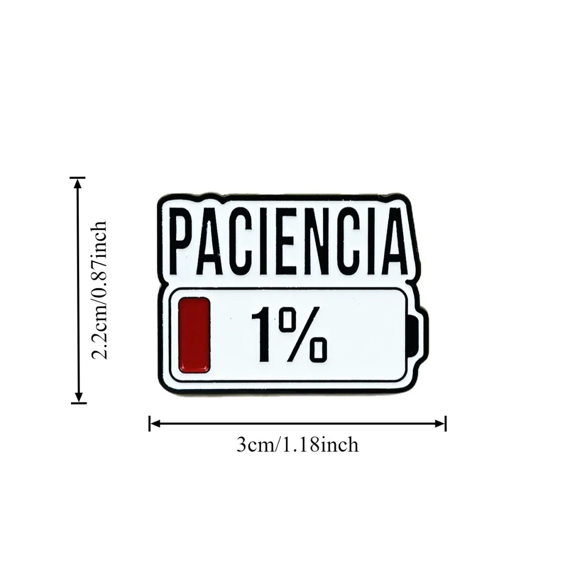 PACIENCIA 1% 에나멜 핀 맞춤형 스페인어 배터리 부족 브로치 라펠 배지 패션 귀여운 옷 장식품 친구 선물