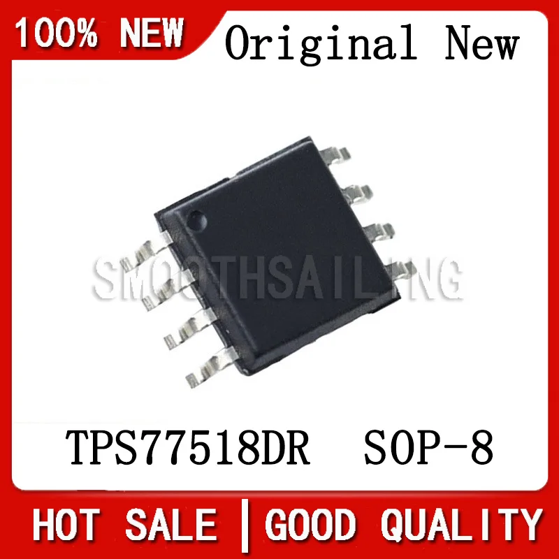 

10PCS/LOT New Original TPS77518DR Silk Screen 77518 SOP-8 Linear Voltage Regulator Chip