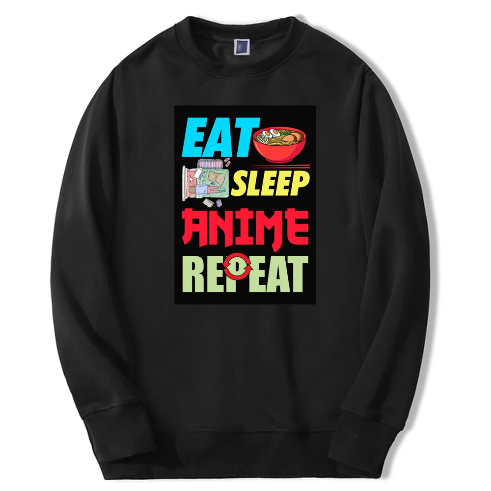 

Funny Print Eat Sleep Anime Repeat 2024 Winter Men Oversized Printing Sweatshirt Fashion Loose Pullovers Man Simple Clothes