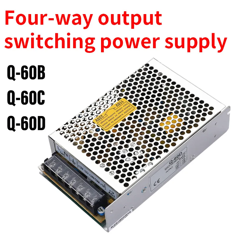 

60W Quad Output Switching Power Supply Q-60B Q-60C 5V 15V -15V -5V Q-60D 5V 12V 24V -12V AC DC Converter Four-way SMPS