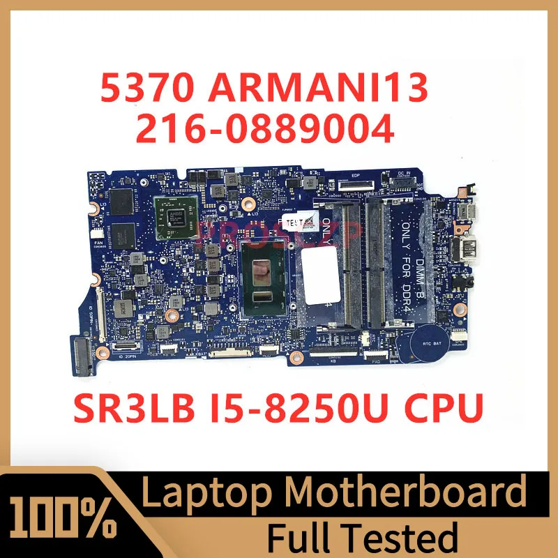 

ARMANI13 Mainboard For DELL Inspiron 5370 Laptop Motherboard 216-0889004 With SR3LB I5-8250U CPU 100% Fully Tested Working Well