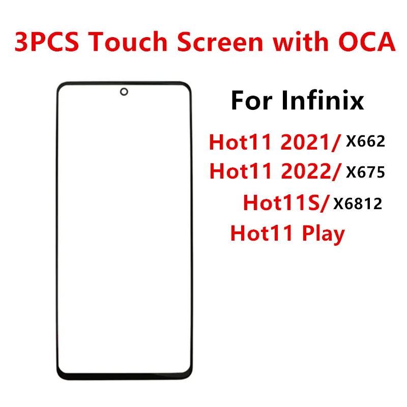 

3PCS Front Screen For Infinix Hot 11 Play Hot11S X6812 X675 X662 Touch Panel LCD Display Out Glass Replace Repair Part + OCA