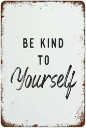 Retro Metal Tin Sign - Motivational 'Be Kind to Yourself' Wall Decor - Aluminum 14x20cm (Aluminum sign)