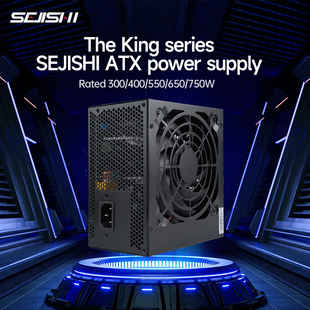 แหล่งจ่ายไฟ SEJISHI King Series 300w 400w สำหรับคอมพิวเตอร์ 550w 650w 750W 3.0 Fonte Active PFC 90V 220V สำหรับเกมมิ่งพีซี 1