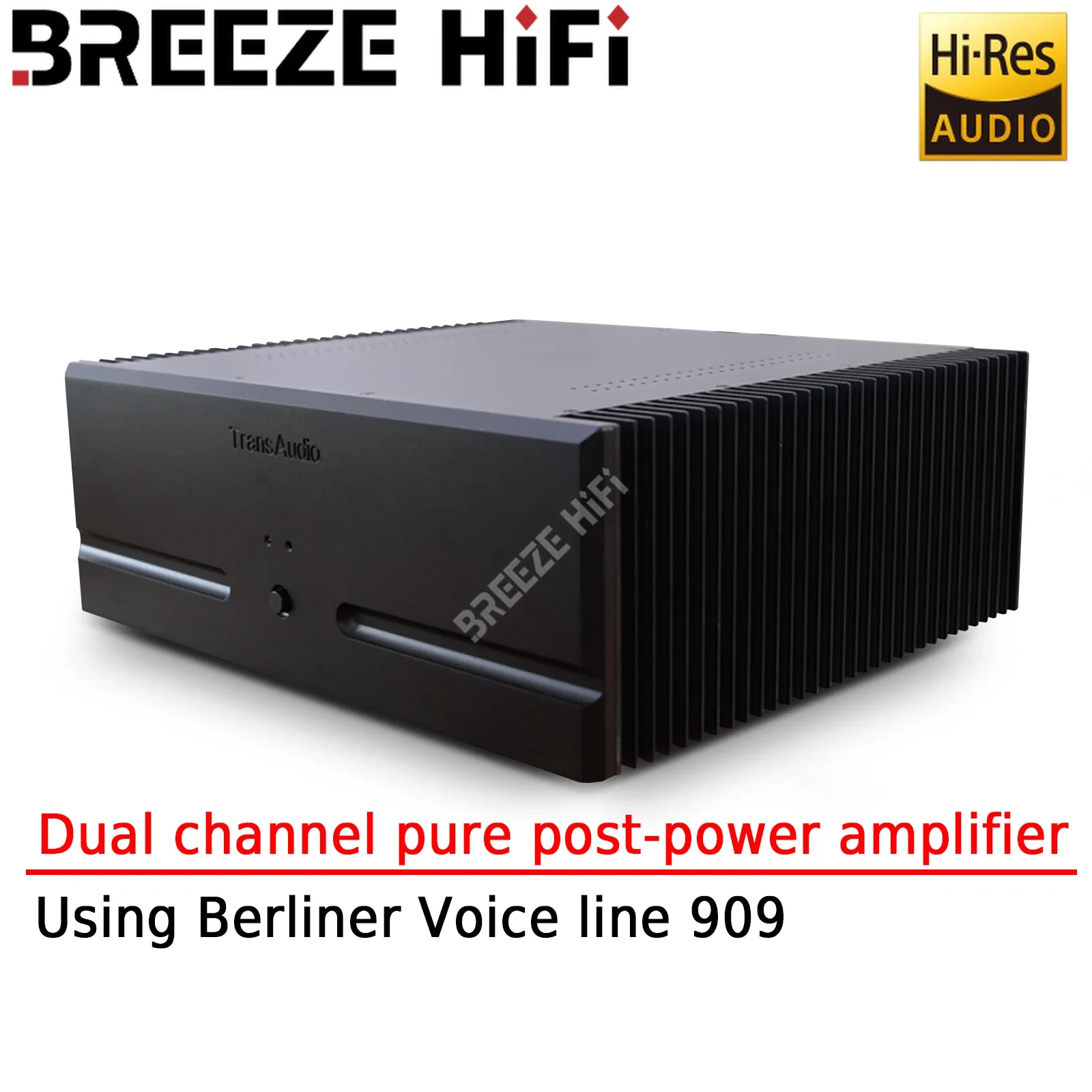 

BREEZE HIFI T9.3 Pyrophonic Dual Channel 180w*2 Class A and B Pure Post-amplifier Using The Berlin Voice 909 Line