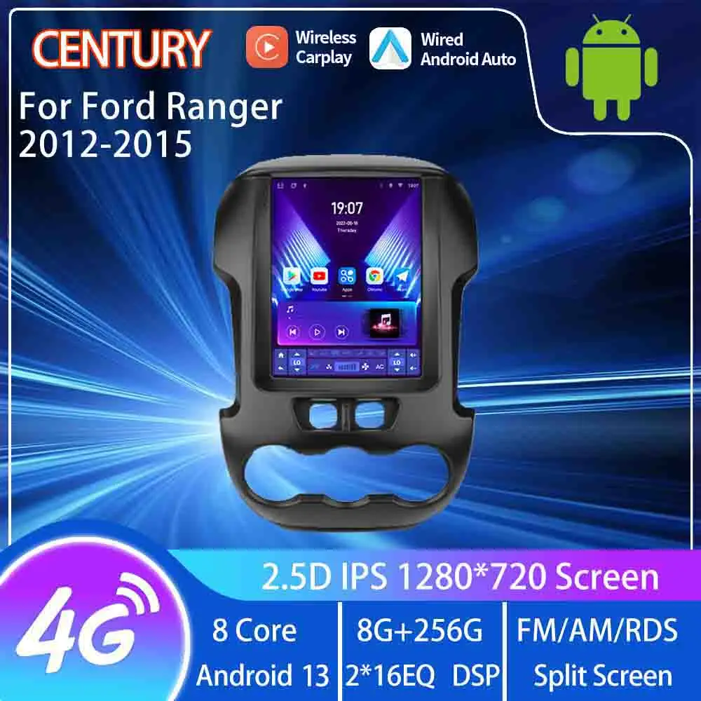 

Century For Ford Ranger 2012-2015 Smart Multimedia Video Player GPS Radio 4G Navigation CarPlay 8+256G Android 13 Tesla Style
