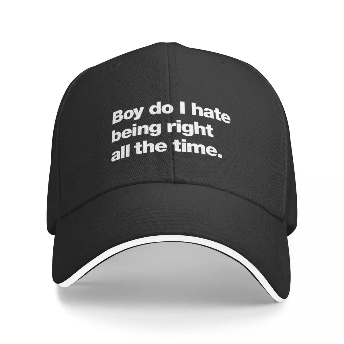 

Boy do I hate being right all the time Baseball Cap Anime Hat Fishing Caps Icon derby hat Elegant Women's Hats Men's