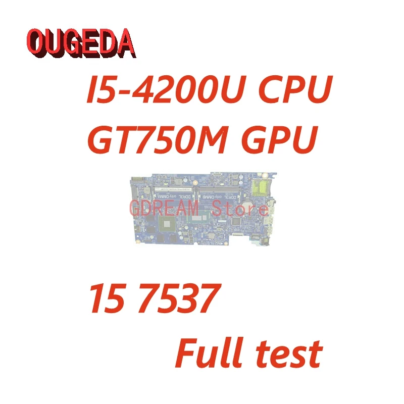 

OUGEDA 12311-2 CN-0M1FGY M1FGY 0M1FGY Mainboard For Dell Inspiron 15 7537 Laptop Motherboard I5-4200U CPU GT750M GPU Full test