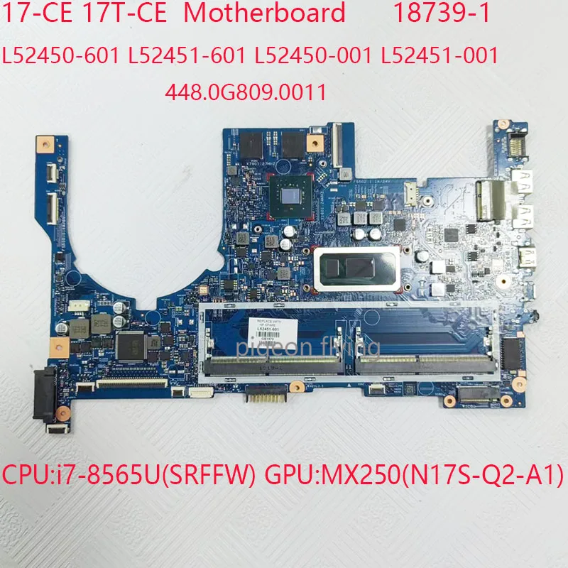 

17-CE Motherboard L52451-601 17T-CE Motherboard L52450-601 18739-1 448.0G809.0011 For HP Envy 17-CE 17T-CE i7-8565U MX250 100%OK