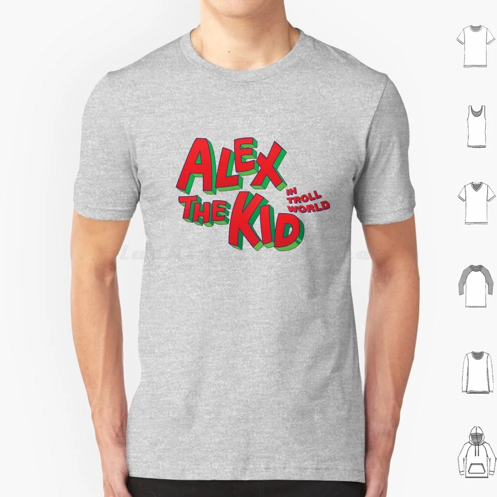 Alex The Kid T Shirt Uomo Donna Bambini 6Xl Alex Kidd Alex The Kid Alex The Kidd To Be This Good Tains Ages Retro Video Game