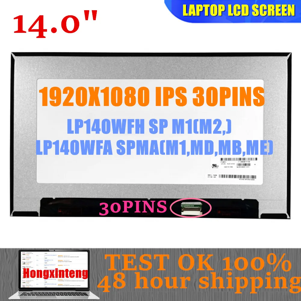 Painel Lcd do Portátil Matriz da Exposição do Ips 30 Pinos 1080p Lp140wfa Spm1 Nv140fhm-n4t Apto Lp140wfa Spmd mb Mim ma Lp140wfh Spm1 m2 o