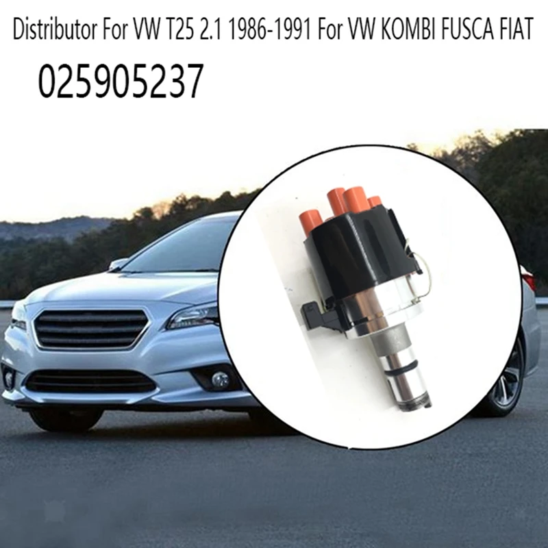 Distributor 025905237-Distributor Fit For VW T25 2.1 1986-1991 For VW KOMBI FUSCA FIAT New