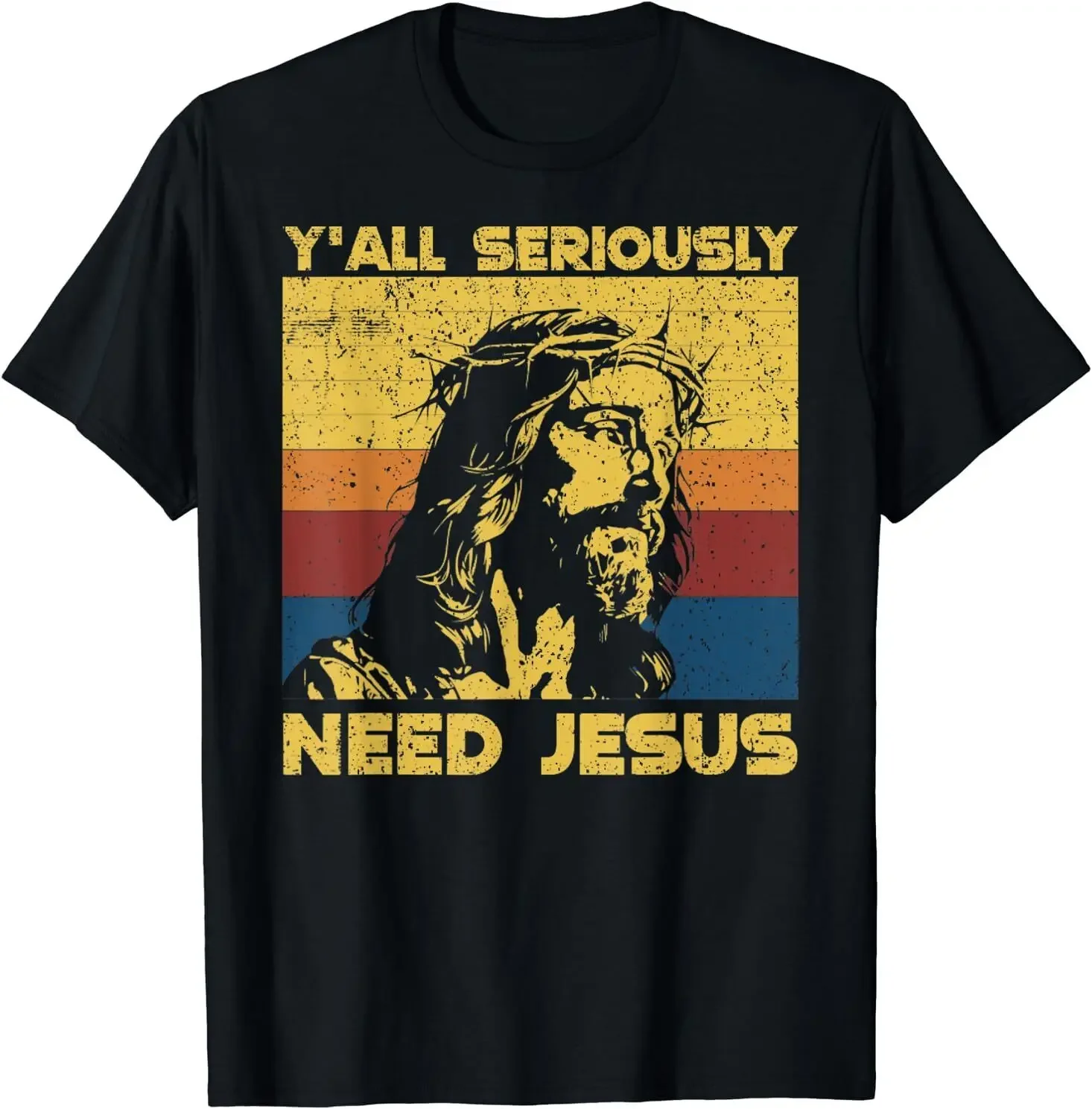 

Vintage Y'all Seriously Need Jesus Christian T-Shirt Size S-5XL