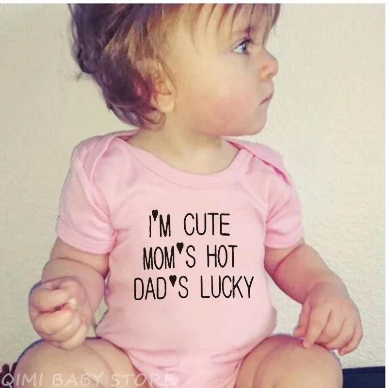 I'm Cute Mom's Hot Dad's Lucky Newborn Bodysuit Baby Girl Boy Clothes Short Sleeve Casual Jumpsuit Playsuit Rompers Outfits 3