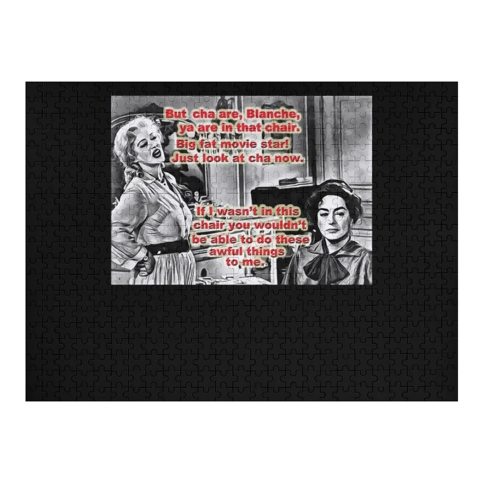 But Cha Are-Whatever Happened To Baby Jane Classic Jigsaw Puzzle Personalized Toy Custom Name Wood Anime Puzzle whatever happens we