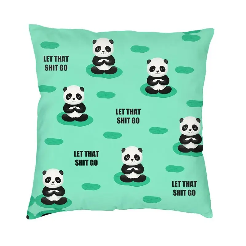 

Giant Panda Square Pillow Cover Home Decorative Let That Shit Go Cushion Cover Throw Pillow Case For Sofa Double-sided Printing