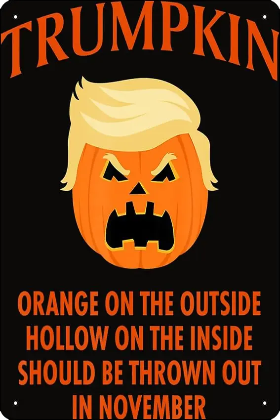 

Забавный плакат на Хэллоуин Anti Trumpkin, забавный металлический жестяной знак для дома, кухни, бара, комнаты, гаража, Декор