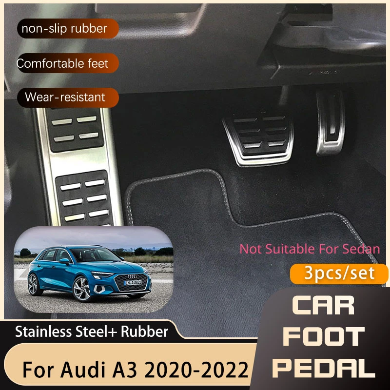 

Stainless Steel AT MT Car Pedals for Audi A3 8Y 2020 2021 2022 2023 Car Gas Brake Non-slip No Drilling Restfoot Pedal Protection