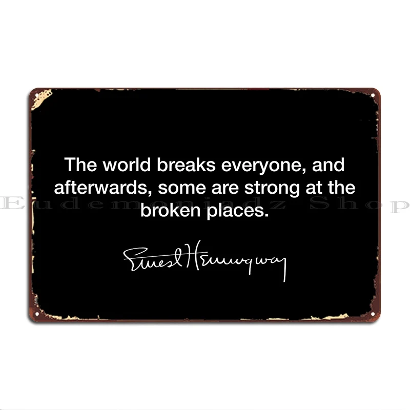 The World разбивает всех Ernest Hemingway, металлические фототаблички, клубный бар, паб, индивидуальный жестяной знак, плакат