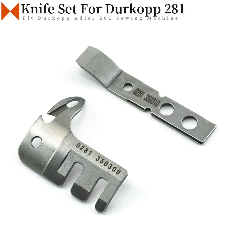 

0281350310 / 02813503 Movable and Fixed Knife Set Fit Durkopp Adler 281 Industrial Sewing Machines Blade