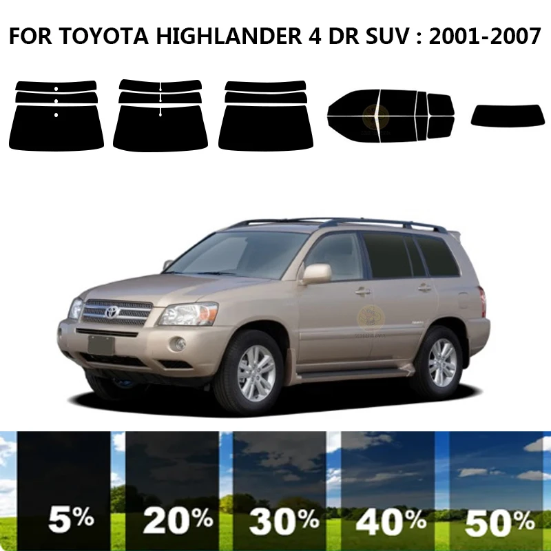 

Precut nanoceramics car UV Window Tint Kit Automotive Window Film For TOYOTA HIGHLANDER 4 DR SUV 2001-2007