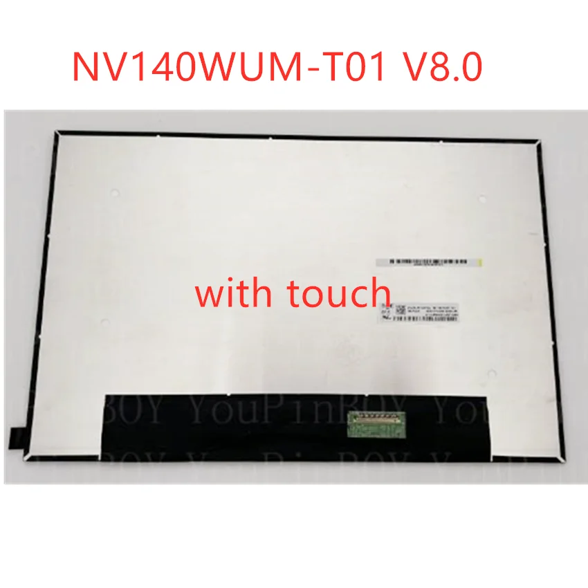 

NV140WUM-T01 V8.1 14.0 inch FHD IPS panel matrix EDP 40Pin 1920X1200 LCD LED Display Touch Screen