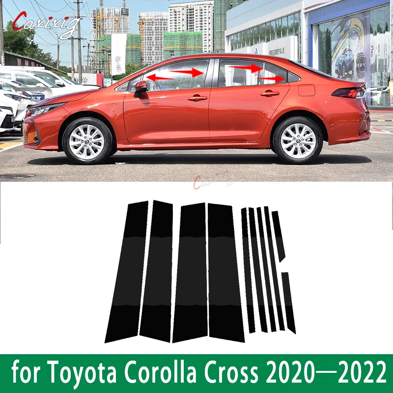Per Toyota Corolla Cross 2020 2021 2022 10Pcs Car Door Window Pillar Post Trim Covers Decorazione Sticker Accessori