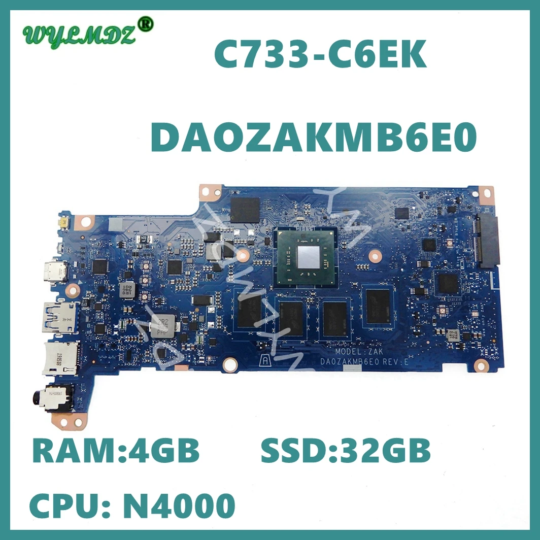 Материнская плата DA0ZAKMB6E0 N4000 N4020 N4100 N4120 N5000 CPU 4GB-RAM 32 ГБ/64 Гб SSD для ноутбука Acer chromebook