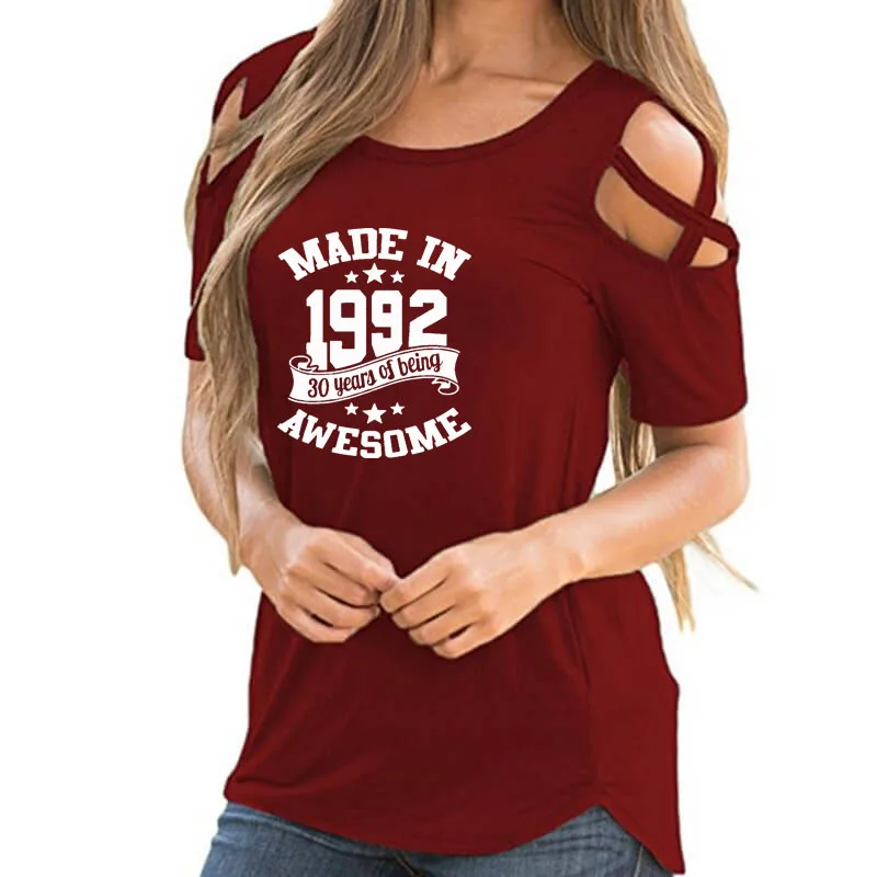 Made in 1992 30 Years Awesome Women T-Shirt New Summer Birthday Gift Cross Off Shoulder Casual Tshirt Femme Tops for Female off white t shirt