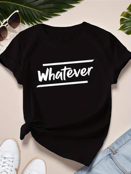 Whatever Letter Print Comfortable Women's T-shirt Casual Round Neck Women's Summer Fashion Short Sleeved Tops Clothing 1