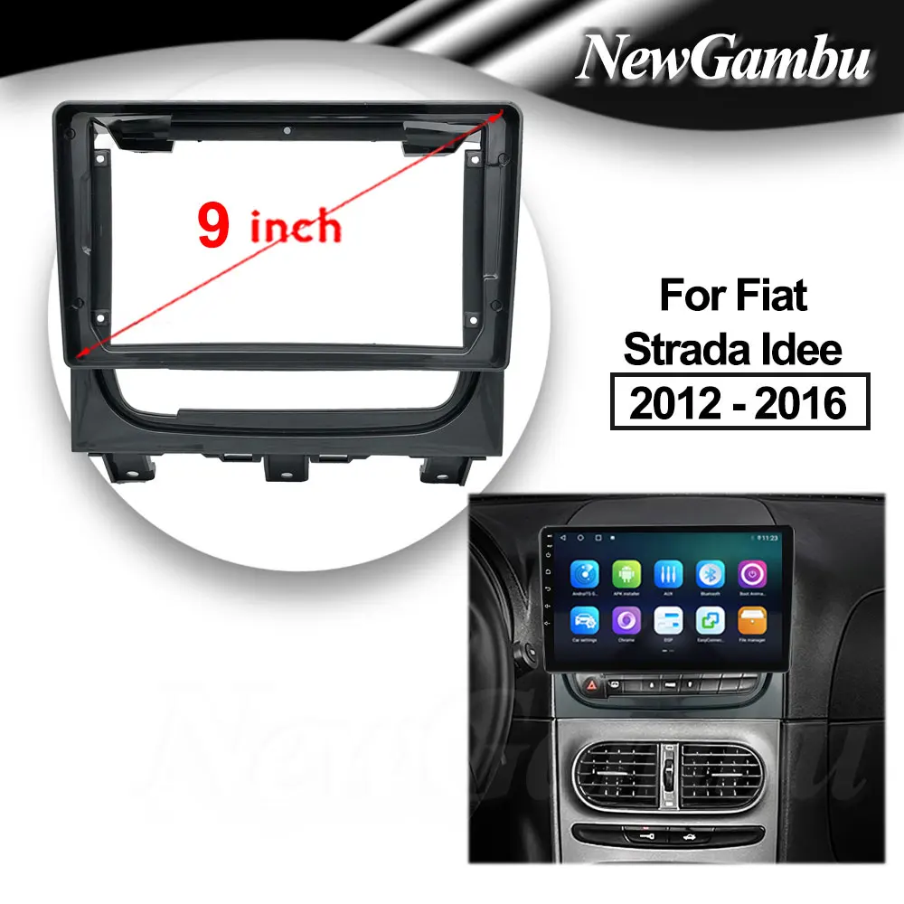 

NewGambu 9 inch Car Fascia Frame For Fiat Strada Idee 2012 - 2016 ABS Cable Panel Trim Console Bezel Adapter Plate Cover