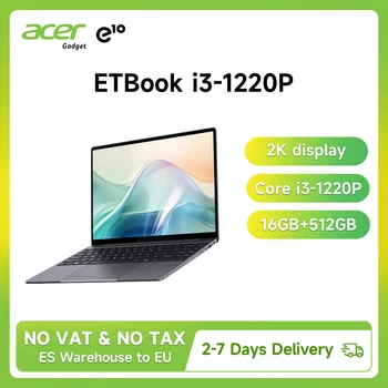 Acer Gadget e10 ETBook Laptop Intel Core i3-1220P 16GB DDR4 512GB SSD 8Cores 12 Threads 14" 2K Display Office/Study Convenient Laptops WiFi6  Long Standby Windows 11 Notebook Equipped with a 46.2Wh High-Capacity