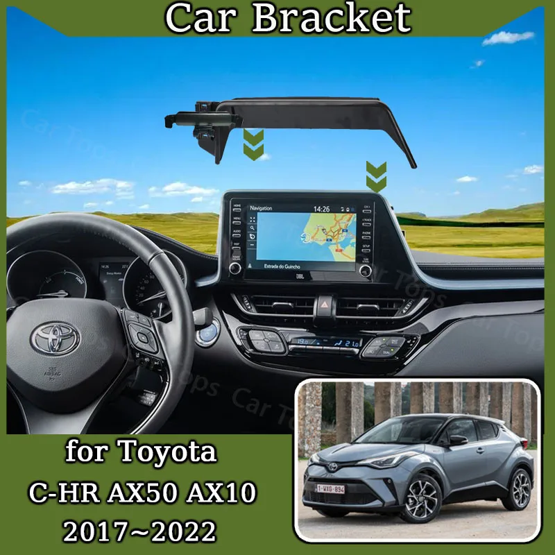 Phone Holder Mobile Phone Holder For Toyota C-HR AX50 CHR AX10 ~ Screen Car Mobile Phone Holder GPS Bracket Gravity Mount Support Auto Stand Accessories