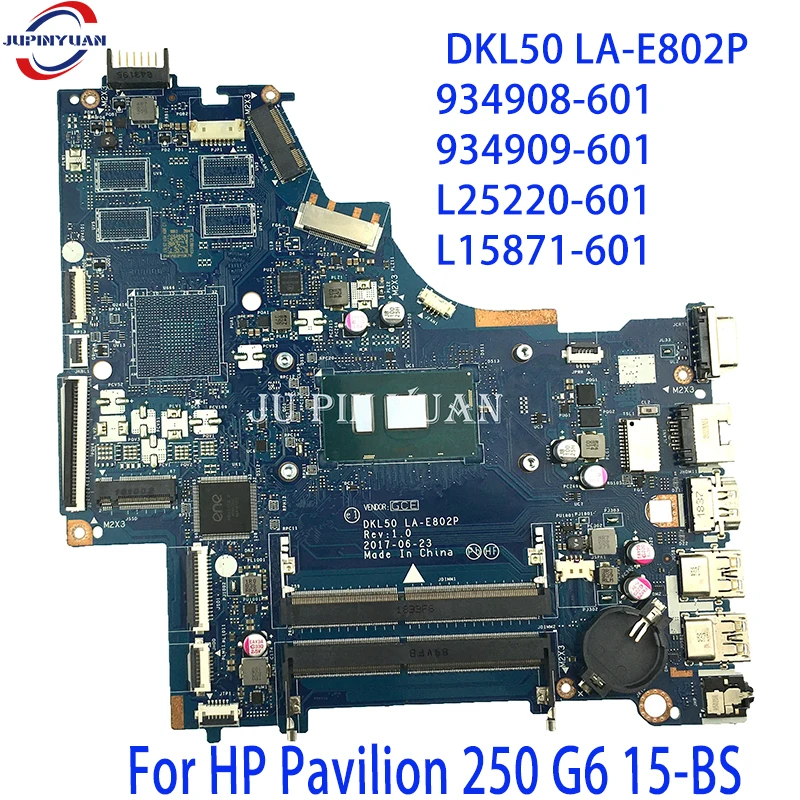 

For HP Pavilion 250 G6 15-BS Laptop Motherboard DKL50 LA-E802P 934908-601 934909-601 Mainboard L25220-601 L15871-601 Full Tested