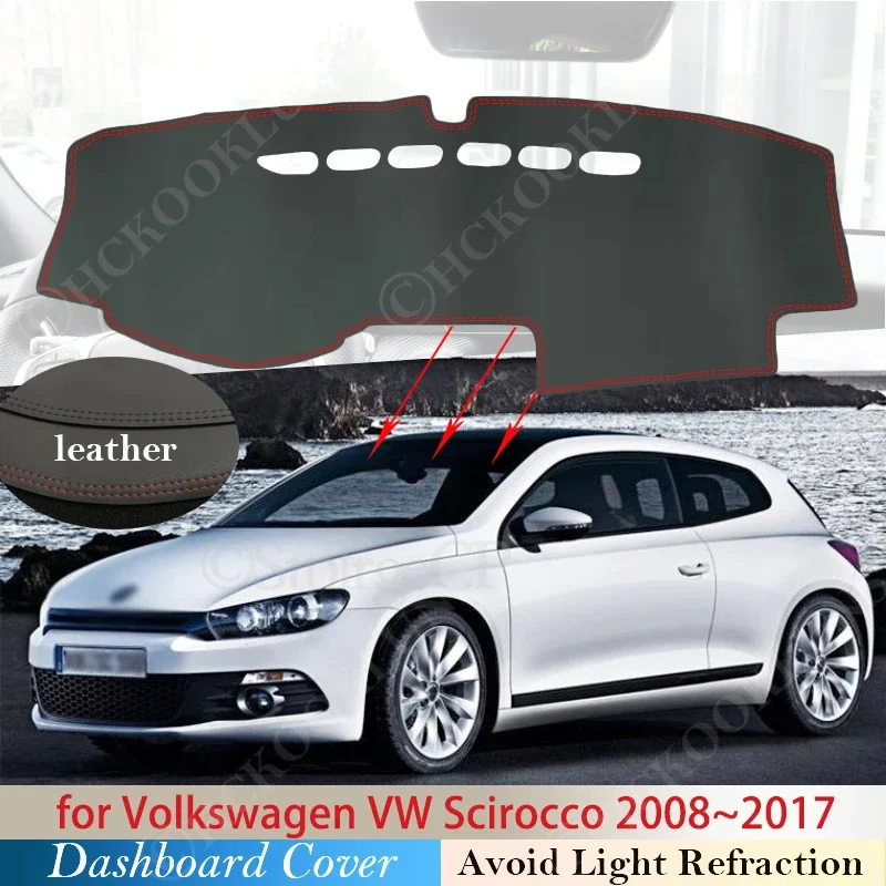 

Противоскользящий коврик из искусственной кожи для Volkswagen VW Scirocco 2008 ~ 2017, накладка на приборную панель, Солнцезащитный коврик, аксессуары для автомобильного коврика 2015