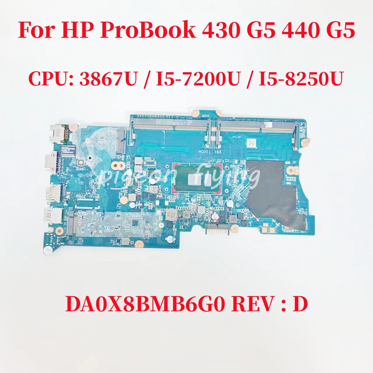 Материнская плата DA0X8BMB6G0 REV : G для ноутбука HP ProBook 430 G5 440 G5, процессор материнской платы: 3867U / I5-7200U / I5-8250U DDR4 100%, тест ОК